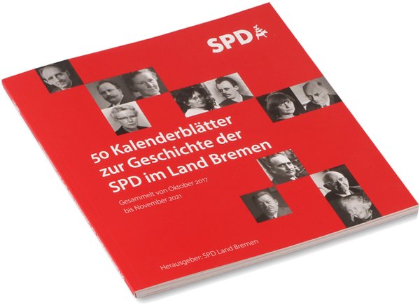 50 Kalenderblätter zur Geschichte der SPD im Land Bremen